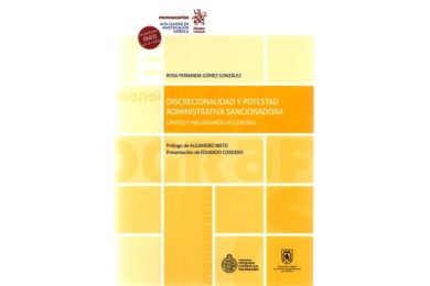 DISCRECIONALIDAD Y POTESTAD ADMINISTRATIVA SANCIONADORA - LÍMITES Y MECANISMOS DE CONTROL