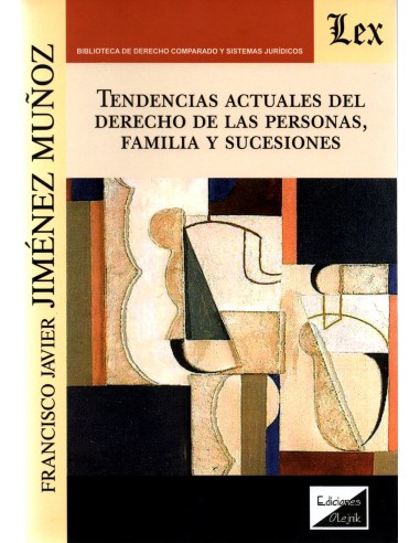 TENDENCIAS ACTUALES DEL DERECHO DE LAS PERSONAS, FAMILIA Y SUCESIONES
