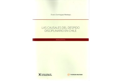 LAS CAUSALES DEL DESPIDO DISCIPLINARIO EN CHILE