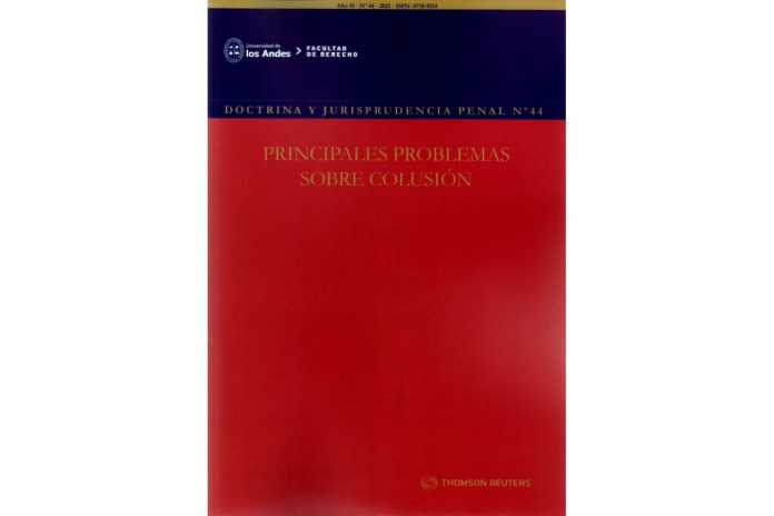 REVISTA DOCTRINA Y JURISPRUDENCIA PENAL N° 44 - PRINCIPALES PROBLEMAS SOBRE COLUSIÓN