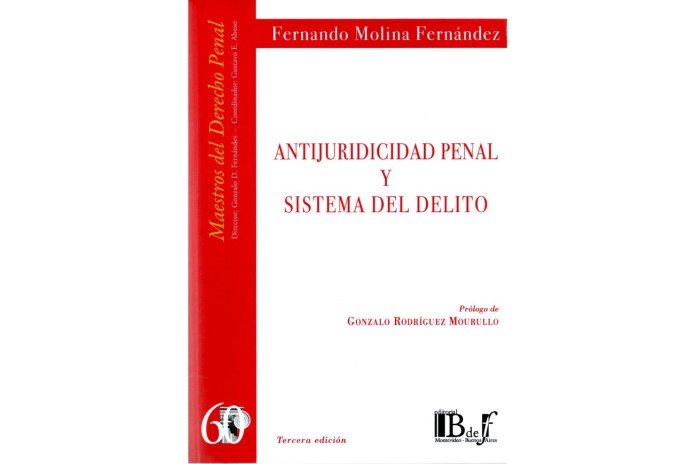 (60) ANTIJURICIDAD PENAL Y SISTEMA DEL DELITO