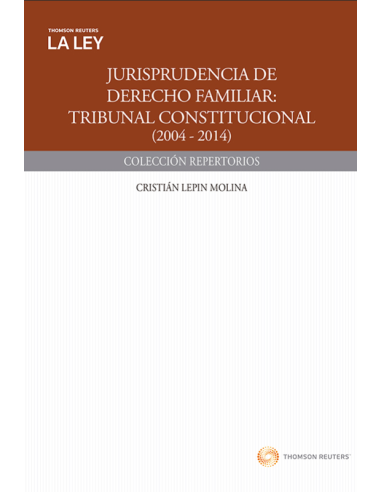 JURISPRUDENCIA DE DERECHO FAMILIAR: TRIBUNAL CONSTITUCIONAL (2004 - 2015)