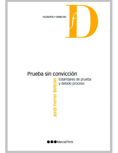 PRUEBA SIN CONVICCIÓN - ESTÁNDARES DE PRUEBA Y DEBIDO PROCESO