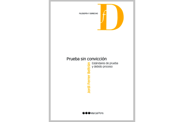 PRUEBA SIN CONVICCIÓN - ESTÁNDARES DE PRUEBA Y DEBIDO PROCESO (1ª Edición)