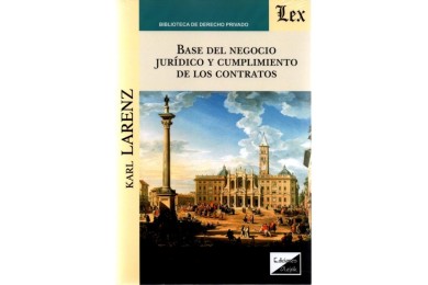 BASE DEL NEGOCIO JURIDICO Y CUMPLIMIENTO DE LOS CONTRATOS