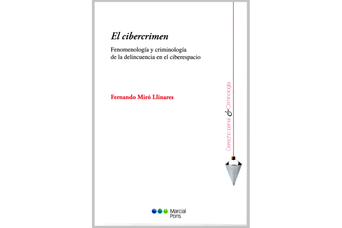 EL CIBERCRIMEN - FENOMENOLOGÍA Y CRIMINOLOGÍA DE LA DELINCUENCIA EN EL CIBERESPACIO