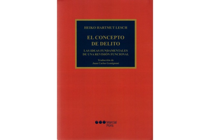 EL CONCEPTO DE DELITO - LAS IDEAS FUNDAMENTALES DE UNA REVISIÓN FUNCIONAL