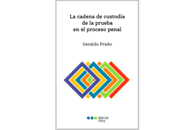 LA CADENA DE CUSTODIA DE LA PRUEBA EN EL PROCESO PENAL