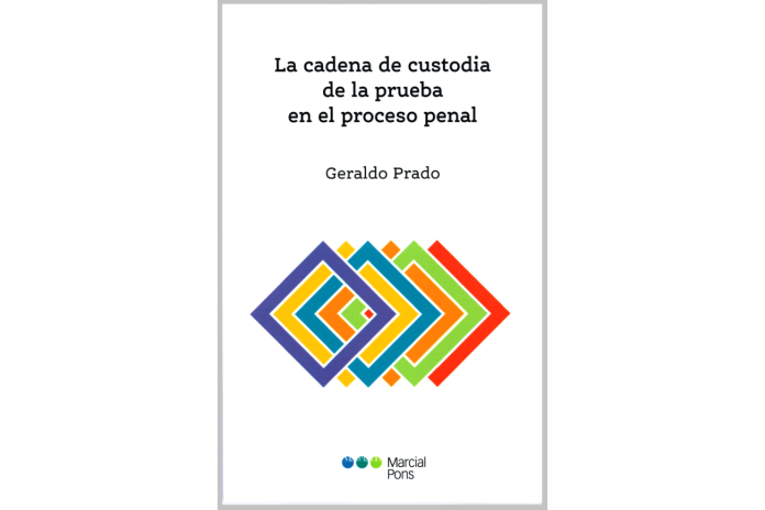 LA CADENA DE CUSTODIA DE LA PRUEBA EN EL PROCESO PENAL