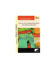 LOS ACTOS ADMINISTRATIVOS DE ORIGEN PRIVADO