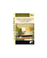 LA REGLA DE RECONOCIMIENTO EN LA TEORÍA JURÍDICA DE H.L.A. HART