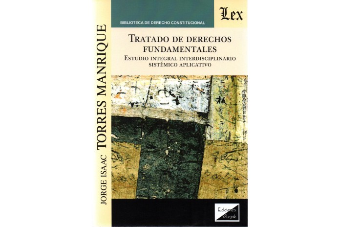 TRATADO DE DERECHOS FUNDAMENTALES - ESTUDIO INTEGRAL INTERDISCIPLINARIO SISTÉMICO APLICATIVO