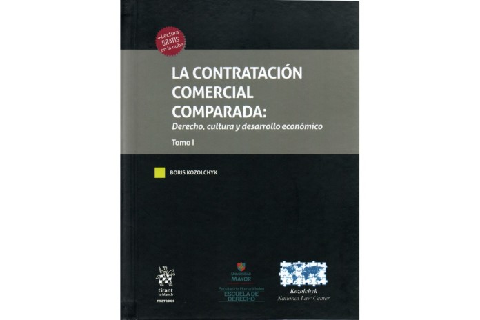 LA CONTRATACIÓN COMERCIAL COMPARADA: DERECHO, CULTURA Y DESARROLLO ECONÓMICO