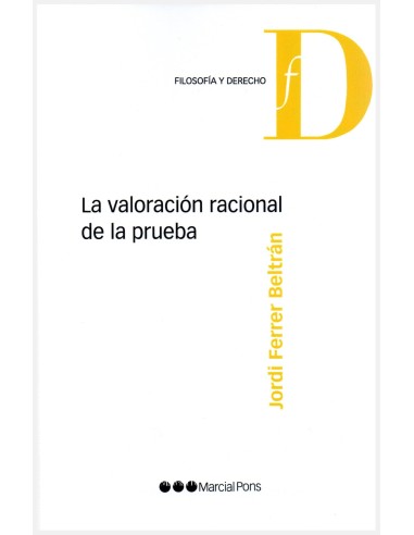 LA VALORACIÓN RACIONAL DE LA PRUEBA