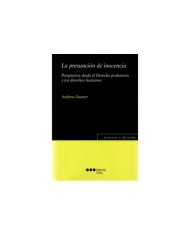 LA PRESUNCIÓN DE INOCENCIA - PERSPECTIVA DESDE EL DERECHO PROBATORIO Y LOS DERECHOS HUMANOS