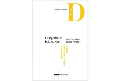 EL LEGADO DE H.L.A. HART - FILOSOFÍA JURIDÍCA, POLÍTICA Y MORAL