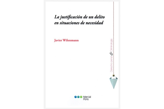 LA JUSTIFICACIÓN DE UN DELITO EN SITUACIONES DE NECESIDAD