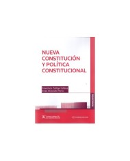 NUEVA CONSTITUCIÓN Y POLÍTICA CONSTITUCIONAL