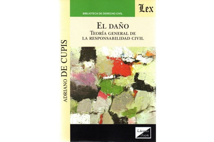 EL DAÑO - TEORÍA GENERAL DE LA RESPONSABILIDAD CIVIL