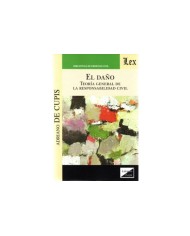 EL DAÑO - TEORÍA GENERAL DE LA RESPONSABILIDAD CIVIL