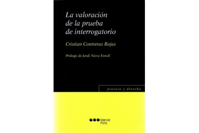 LA VALORACIÓN DE LA PRUEBA DE INTERROGATORIO
