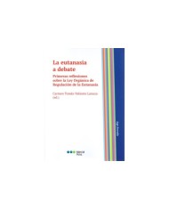 LA EUTANASIA A DEBATE - PRIMERAS REFLEXIONES SOBRE LA LEY ORGÁNICA DE REGULACIÓN DE LA EUTANASIA