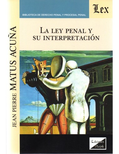 LA LEY PENAL Y SU INTERPRETACIÓN