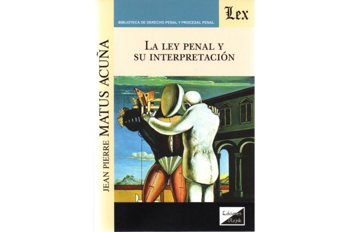 LA LEY PENAL Y SU INTERPRETACIÓN
