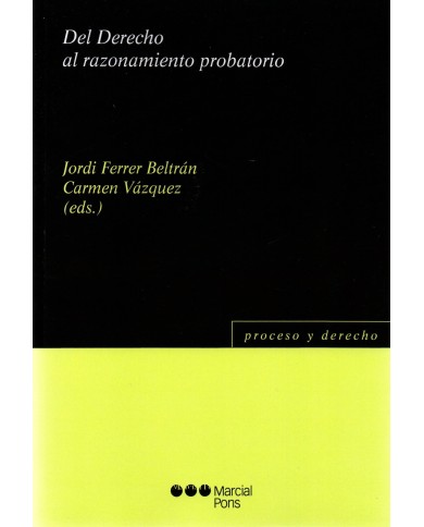 DEL DERECHO AL RAZONAMIENTO PROBATORIO