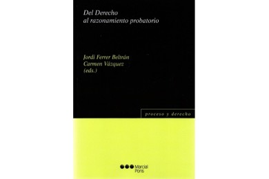 DEL DERECHO AL RAZONAMIENTO PROBATORIO