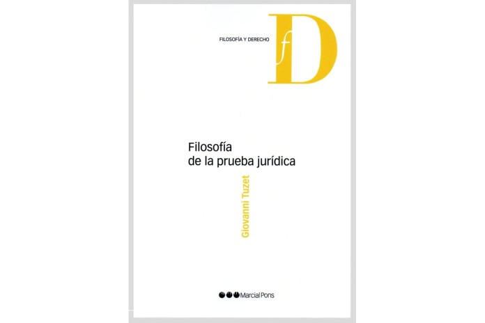 FILOSOFÍA DE LA PRUEBA JURÍDICA