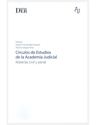 CÍRCULOS DE ESTUDIOS DE LA ACADEMIA JUDICIAL - MATERIAS CIVIL Y PENAL