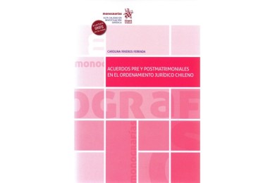ACUERDOS PRE Y POSTMATRIMONIALES EN EL ORDENAMIENTO JURÍDICO CHILENO