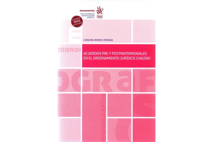 ACUERDOS PRE Y POSTMATRIMONIALES EN EL ORDENAMIENTO JURÍDICO CHILENO