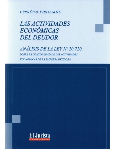 LAS ACTIVIDADES ECONOMICAS DEL DEUDOR - ANÁLISIS DE LA LEY N°20.720