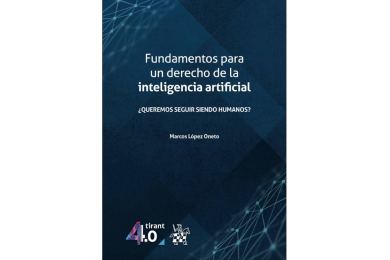 FUNDAMENTOS PARA UN DERECHO DE LA INTELIGENCIA ARTIFICIAL