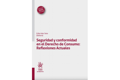 SEGURIDAD Y CONFORMIDAD EN EL DERECHO DE CONSUMO: REFLEXIONES ACTUALES