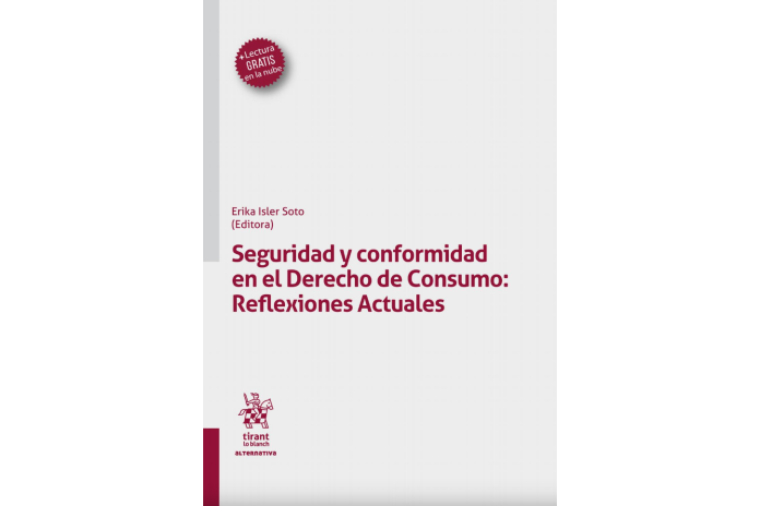 SEGURIDAD Y CONFORMIDAD EN EL DERECHO DE CONSUMO: REFLEXIONES ACTUALES