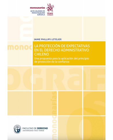 LA PROTECCIÓN DE EXPECTATIVAS EN EL DERECHO ADMINISTRATIVO CHILENO