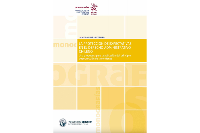 LA PROTECCIÓN DE EXPECTATIVAS EN EL DERECHO ADMINISTRATIVO CHILENO