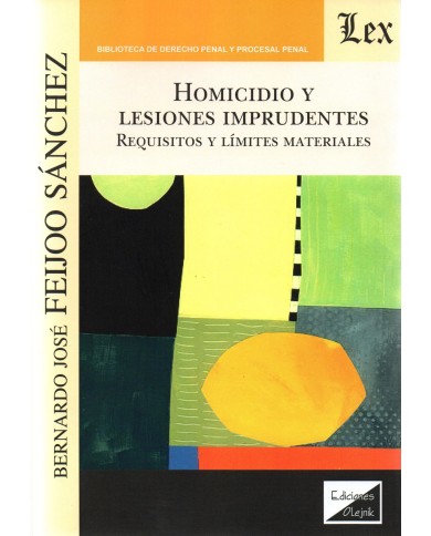 HOMICIDIO Y LESIONES IMPRUDENTES - REQUISITOS Y LÍMITES MATERIALES
