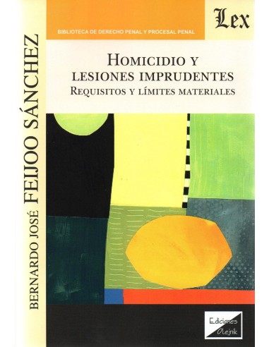 HOMICIDIO Y LESIONES IMPRUDENTES - REQUISITOS Y LÍMITES MATERIALES
