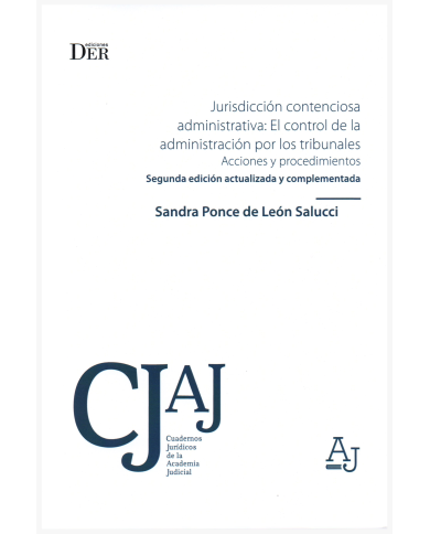 JURISDICCIÓN CONTENCIOSA-ADMINISTRATIVA: EL CONTROL DE LA ADMINISTRACIÓN POR LOS TRIBUNALES. ACCIONES Y PROCEDIMIENTOS
