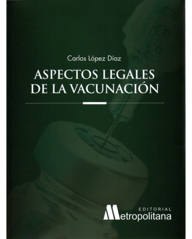 ASPECTOS LEGALES DE LA VACUNACIÓN