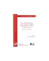 (62) EL ACTUAR EN LUGAR DE OTRO EN DERECHO PENAL - TEORÍA Y DOGMÁTICA