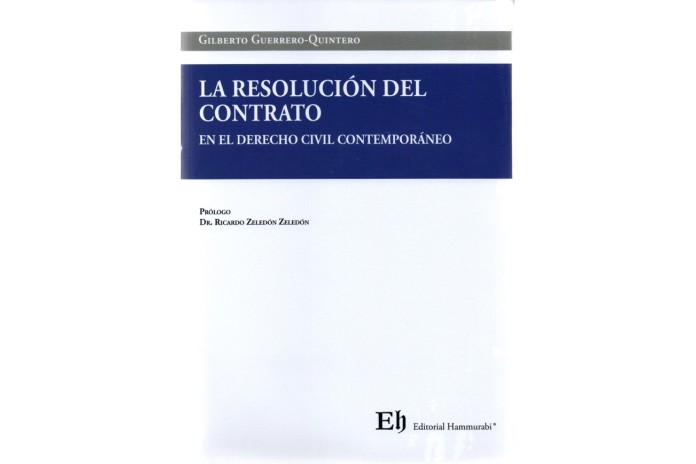 LA RESOLUCIÓN DEL CONTRATO EN EL DERECHO CIVIL CONTEMPORÁNEO