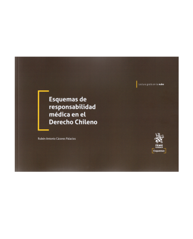 ESQUEMAS DE RESPONSABILIDAD MÉDICA EN EL DERECHO CHILENO