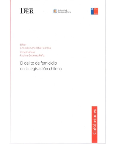 EL DELITO DE FEMICIDIO EN LA LEGISLACIÓN CHILENA