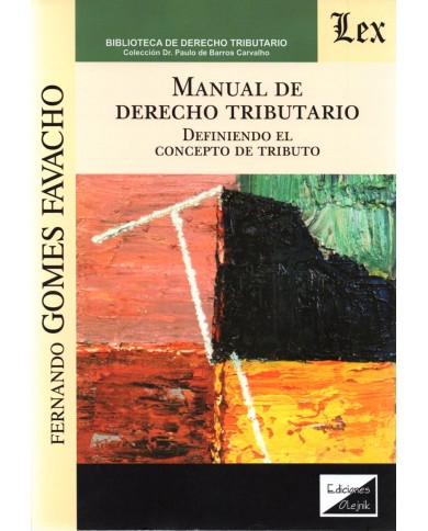 MANUAL DE DERECHO TRIBUTARIO - DEFINIENDO EL CONCEPTO DE TRIBUTO