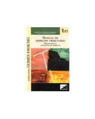 MANUAL DE DERECHO TRIBUTARIO - DEFINIENDO EL CONCEPTO DE TRIBUTO